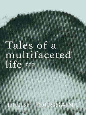 cover image of Tales of a multifaceted life Volume 3